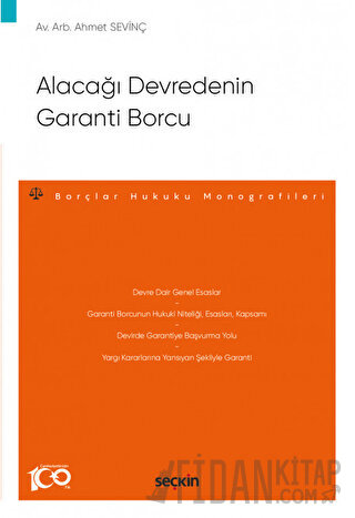 Alacağı Devredenin Garanti Borcu – Borçlar Hukuku Monografileri – Ahme