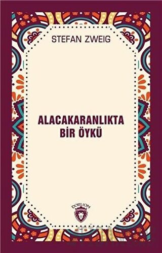 Alacakaranlıkta Bir Öykü Stefan Zweig