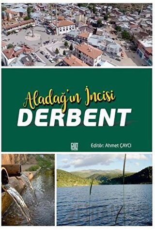 Aladağ’ın İncisi Derbent Ahmet Çaycı