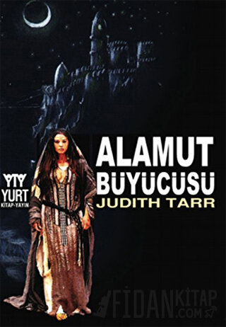 Alamut Büyücüsü Judith Tarr