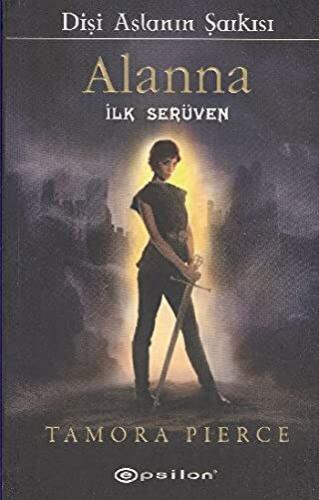 Alanna - İlk Serüven Tamora Pierce