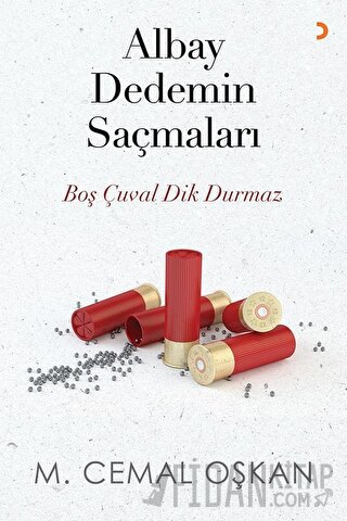 Albay Dedemin Saçmaları M. Cemal Oşkan