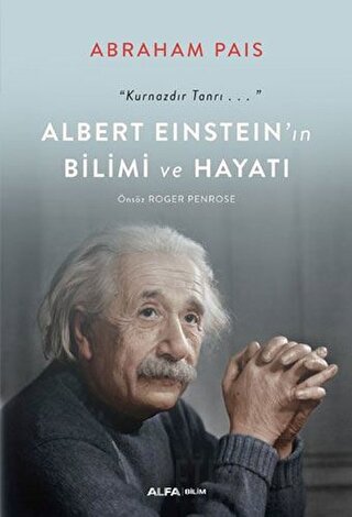 Albert Einstein’ın Bilimi ve Hayatı Abraham Pais