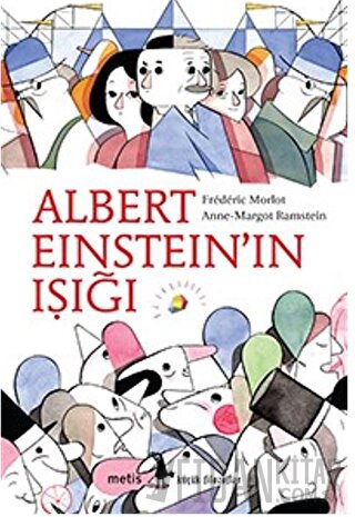 Albert Einstein’ın Işığı Frederic Morlot