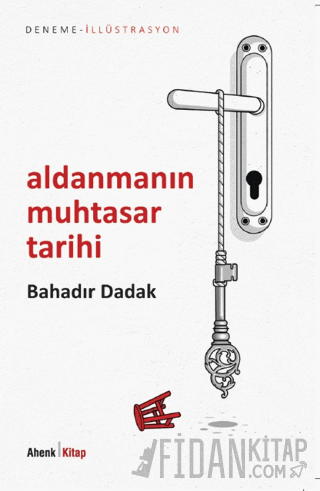 Aldanmanın Muhtasar Tarihi Bahadır Dadak