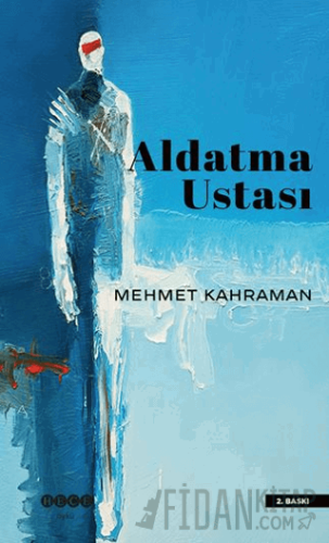 Aldatma Ustası Mehmet Kahraman