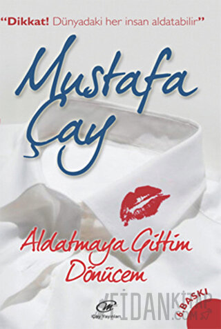 Aldatmaya Gittim Dönücem Mustafa Çay