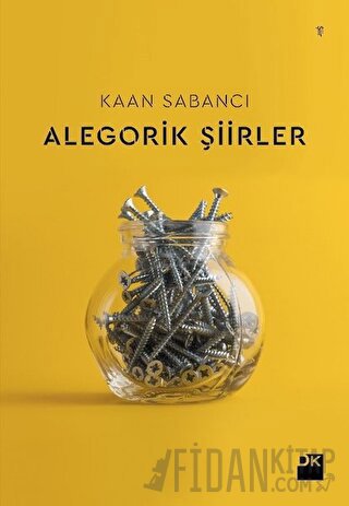 Alegorik Şiirler Kaan Sabancı