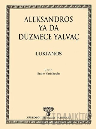 Aleksandros ya da Düzmece Yalvaç Lukianos