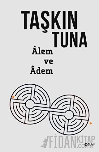 Alem ve Adem Taşkın Tuna