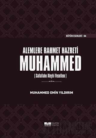 Alemlere Rahmet Hazreti Muhammed (sas) (Ciltli) Muhammed Emin Yıldırım