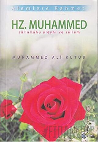 Alemlere Rahmet Hz. Muhammed Muhammed Ali Kutub