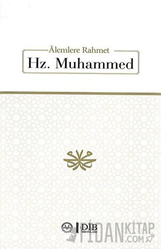 Alemlere Rahmet Hz. Muhammet (Ciltli) Kolektif