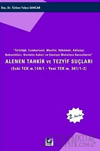 Alenen Tahkir ve Tezyif Suçları Türkan Yalçın Sancar