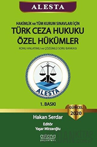 ALESTA - Hakimlik ve Tüm Kurum Sınavları için Türk Ceza Hukuku Özel Hü