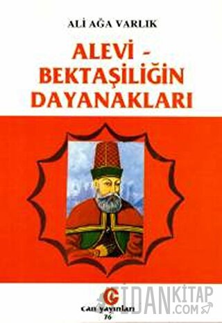 Alevi - Bektaşiliğin Dayanakları Ali Ağa Varlık