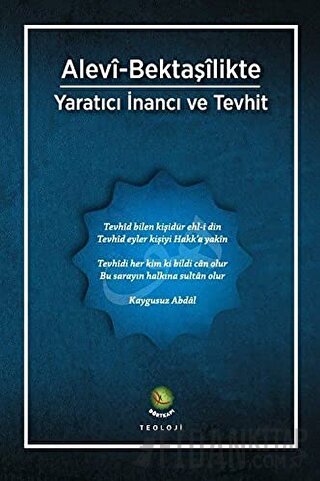 Alevi-Bektaşilikte Yaratıcı İnancı Ve Tevhit Kolektif