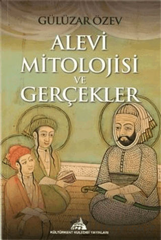 Alevi Mitolojisi ve Gerçekler Gülüzar Özev