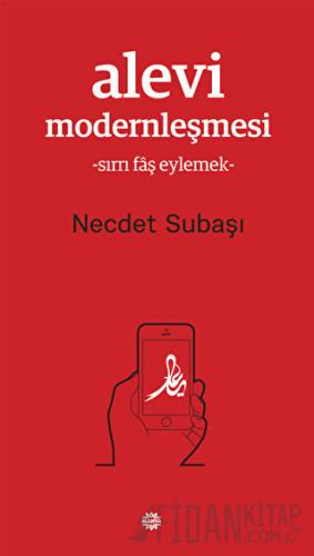 Alevi Modernleşmesi Necdet Subaşı