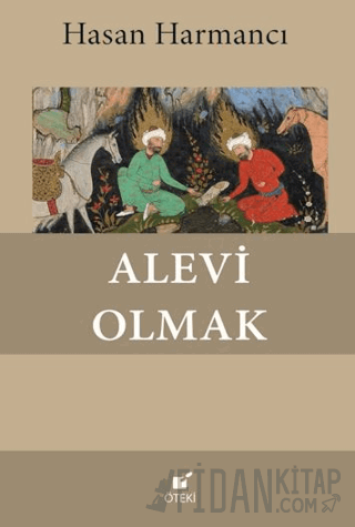 Alevi Olmak Hasan Harmancı