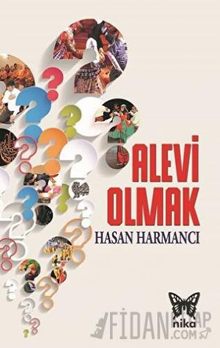 Alevi Olmak Hasan Harmancı