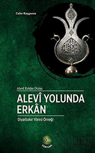 Alevi Yolunda Erkan Cafer Kaygusuz