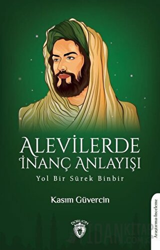 Alevilerde İnanç Anlayışı Kasım Güvercin