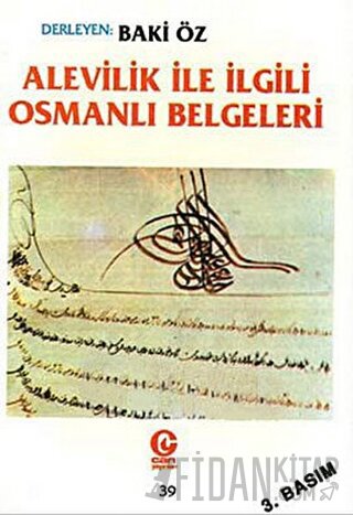 Alevilik ile İlgili Osmanlı Belgeleri Baki Öz