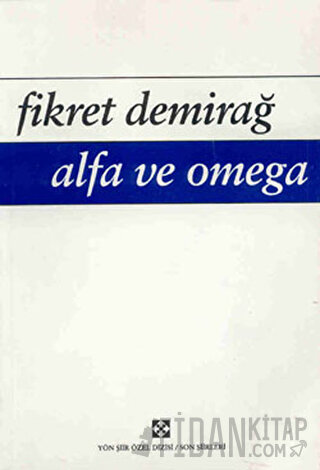 Alfa ve Omega Fikret Demirağ