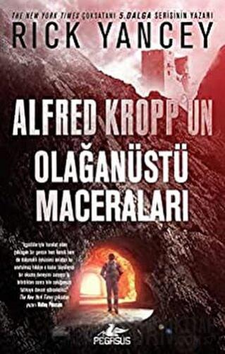 Alfred Kropp’un Olağanüstü Maceraları Rick Yancey