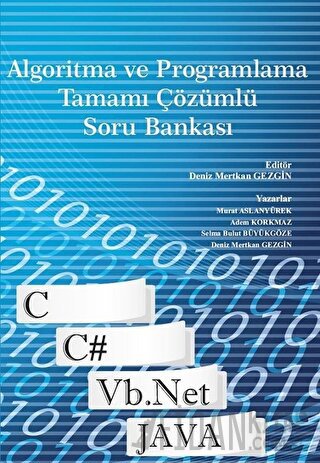 Algoritma ve Programlama Tamamı Çözümlü Soru Bankası Sema Aksu