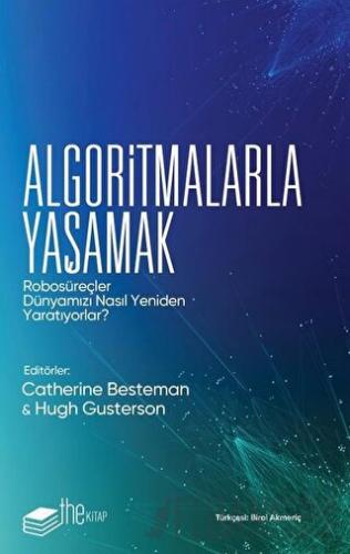 Algoritmalarla Yaşamak Catherine Besteman