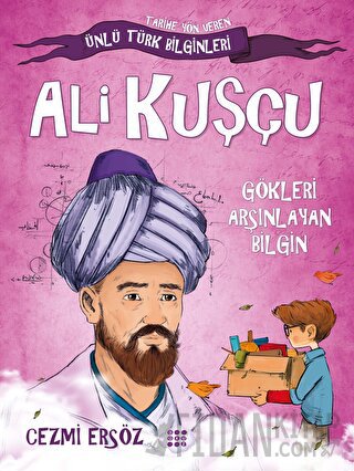 Ali Kuşçu - Gökleri Arşınlayan Bilgin Cezmi Ersöz