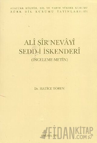 Ali Şir Nevayi Sedd-i İskenderi Hatice Tören