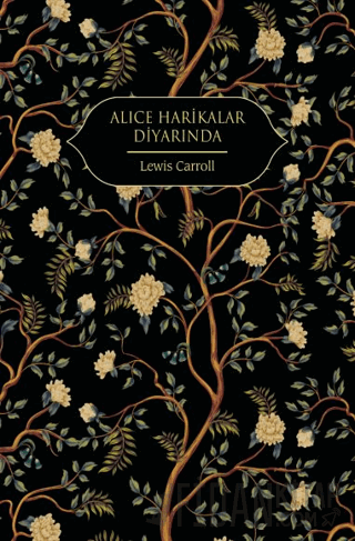 Alice Harikalar Diyarında (Ciltli) Lewis Carroll