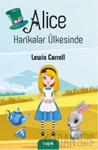 Alice Harikalar Ülkesinde Lewis Carroll