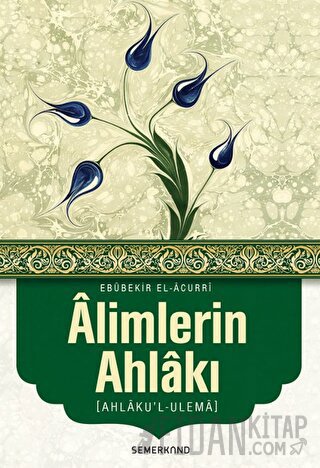 Alimlerin Ahlakı Ebu Bekir el-Acurri