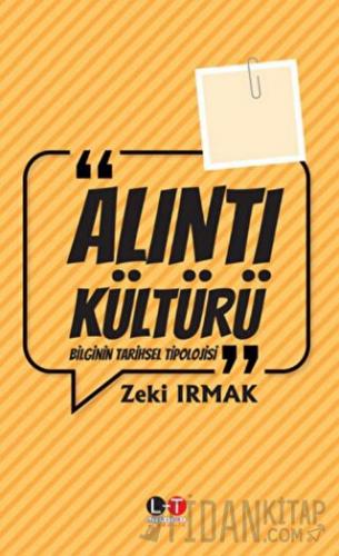 Alıntı Kültürü Zeki Irmak