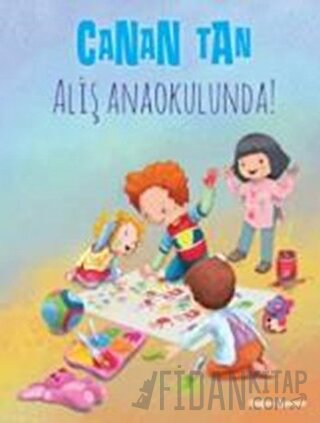 Aliş Anaokulunda! Canan Tan