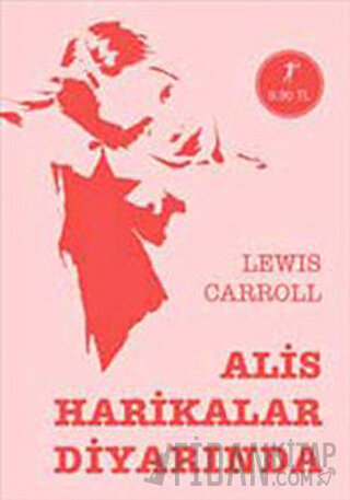 Alis Harikalar Diyarında Lewis Carroll