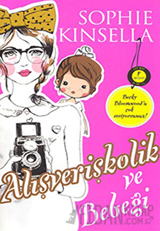 Alışverişkolik ve Bebeği Sophie Kinsella