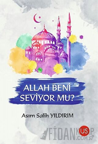 Allah Beni Seviyor mu? Asım Salih Yıldırım