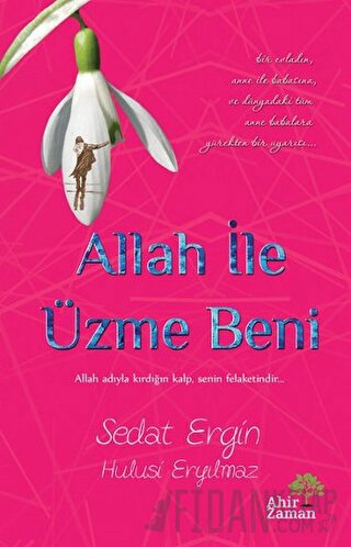 Allah İle Üzme Beni Hulusi Eryılmaz