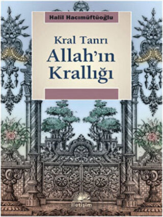 Allah’ın Krallığı Halil Hacımüftüoğlu