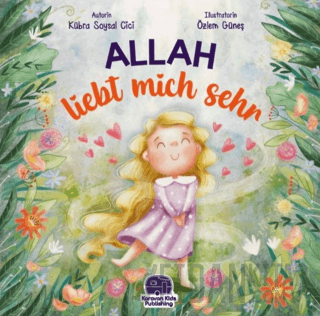 Allah Liebt Mich Sehr Kübra Soysal Cici