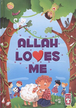 Allah Loves Me (Ciltli) Ayşe Sevim