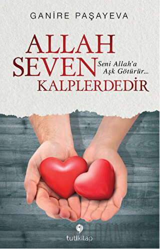 Allah Seven Kalplerdedir Ganire Paşayeva