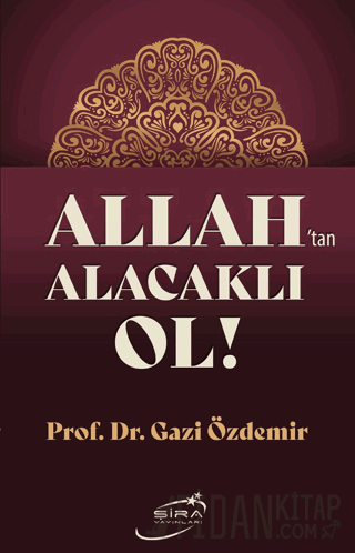 Allah’tan Alacaklı Ol Gazi Özdemir