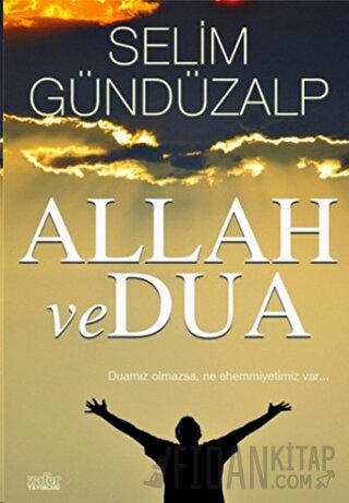 Allah ve Dua Selim Gündüzalp