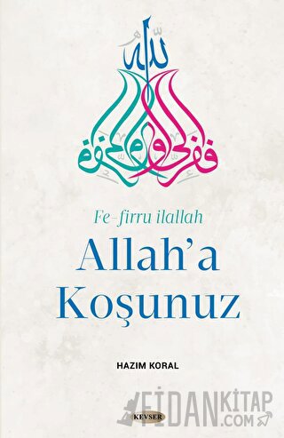 Allah'a Koşunuz Hazım Koral